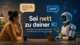 Sei höflich mit deiner KI